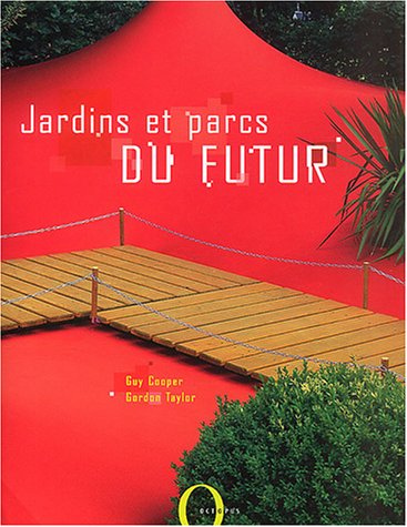 Beispielbild fr Jardins Et Parcs Du Futur zum Verkauf von RECYCLIVRE