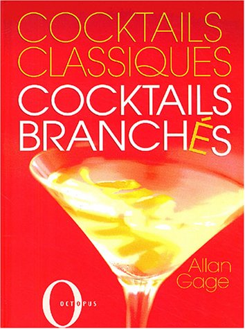 Beispielbild fr Cocktails classiques, cocktails branchs zum Verkauf von Ammareal