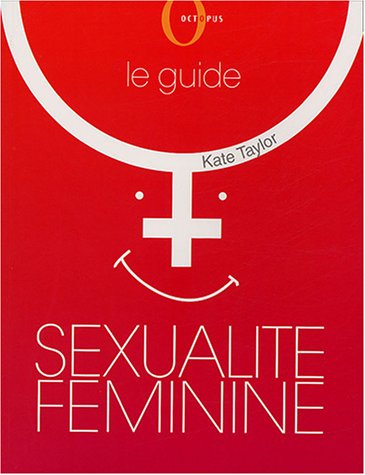 9782012602571: Sexualit fminine: Le guide
