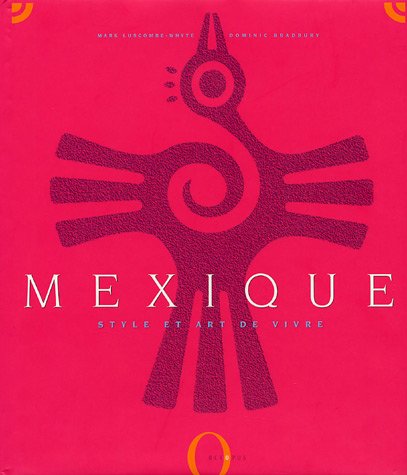 Stock image for Mexique : Style et art de vivre for sale by Ammareal