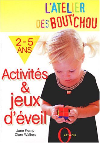 Beispielbild fr Activits & jeux d'veil : 2-5 ans zum Verkauf von Ammareal