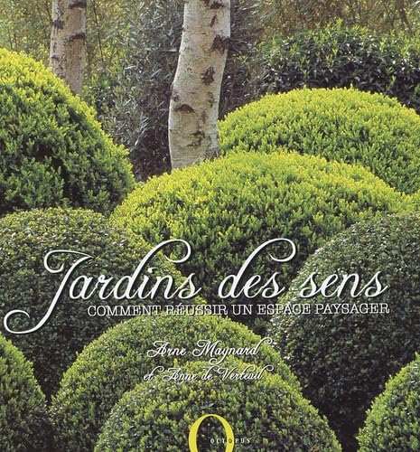 9782012602793: Jardins des sens: Comment russir un espace paysager