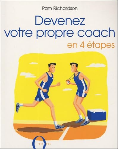 Stock image for Devenez Votre Propre Coach : En 4 tapes for sale by RECYCLIVRE