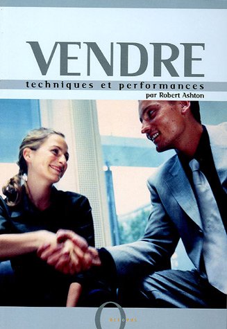 Stock image for Vendre : Techniques et performances for sale by Ammareal