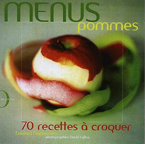 Stock image for Menus Pommes : 70 Recettes  Croquer for sale by RECYCLIVRE