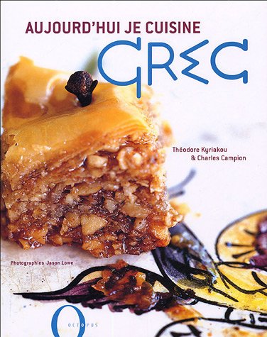 Stock image for Aujourd'hui je cuisine Grec for sale by medimops