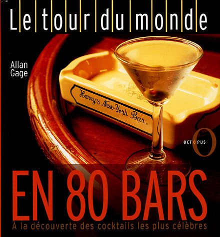 Beispielbild fr Le tour du monde en 80 bars zum Verkauf von Ammareal