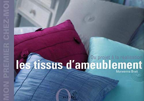 Stock image for Les tissus d'ameublement for sale by Ammareal