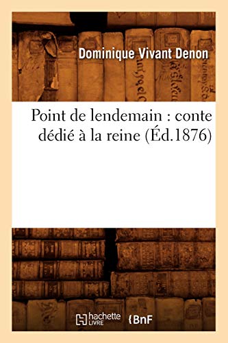 Beispielbild fr Point de lendemain conte ddi la reine d1876 Litterature zum Verkauf von PBShop.store US