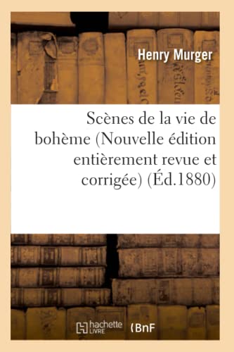 9782012625112: Scnes de la vie de bohme (Nouvelle dition entirement revue et corrige) (d.1880)