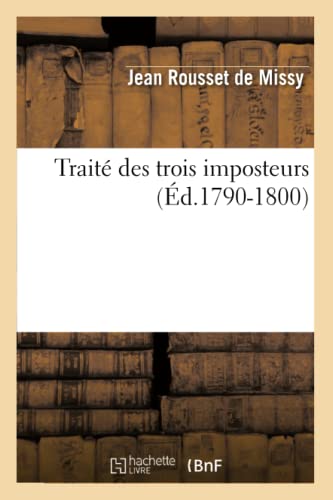 Imagen de archivo de Trait des trois imposteurs d17901800 Philosophie a la venta por PBShop.store US