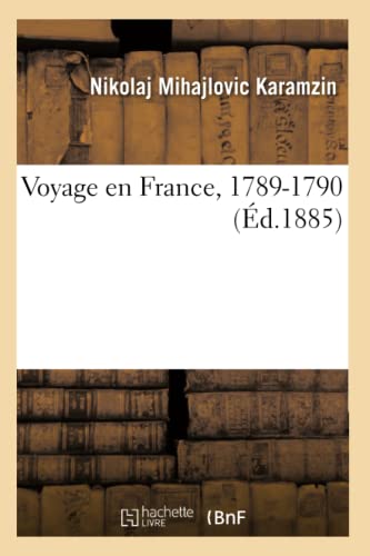 Imagen de archivo de Voyage en France, 1789-1790 (Ed.1885) a la venta por Chiron Media