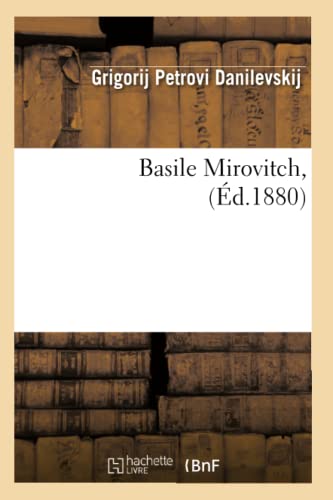 Imagen de archivo de Basile Mirovitch, (�d.1880) (Litterature) (French Edition) a la venta por Phatpocket Limited