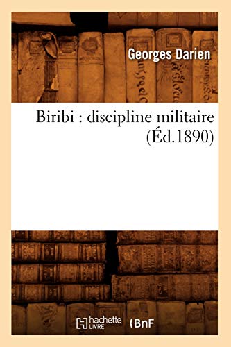 Imagen de archivo de Biribi: Discipline Militaire (d.1890) (Litterature) (French Edition) a la venta por Lucky's Textbooks