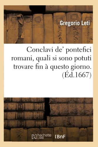 Imagen de archivo de Conclavi de' pontefici romani, quali si sono potuti trovare fin a questo giorno. (Ed.1667) a la venta por Chiron Media