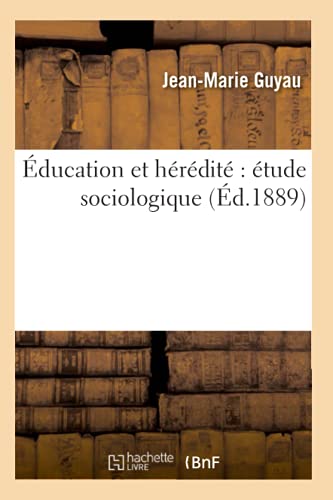 Stock image for Education et heredite : etude sociologique (Ed.1889) for sale by Chiron Media