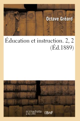 Stock image for ducation Et Instruction. 2, 2 (d.1889) (Sciences Sociales) (French Edition) for sale by Lucky's Textbooks