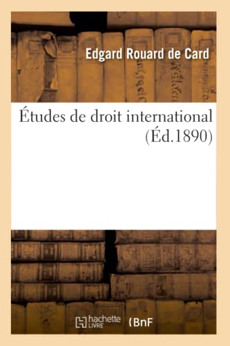 Imagen de archivo de tudes de Droit International (d.1890) (Sciences Sociales) (French Edition) a la venta por Lucky's Textbooks