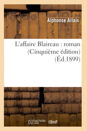 9782012675841: L'affaire Blaireau : roman (Cinquime dition) (d.1899)