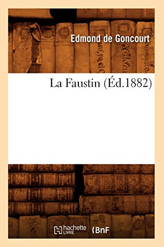 9782012680975: La Faustin (d.1882) (Litterature) (French Edition)