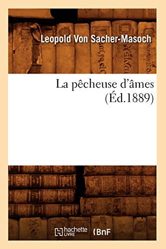 Imagen de archivo de La pcheuse d'mes d1889 Litterature a la venta por PBShop.store US