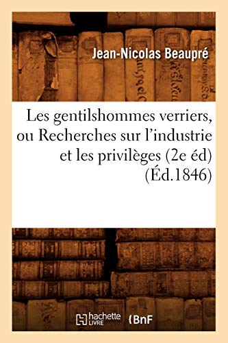 Stock image for Les Gentilshommes Verriers 2 Ed Ed 1846 (French Edition) for sale by Ergodebooks