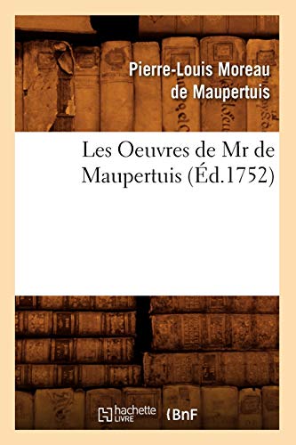 Beispielbild fr Les Oeuvres de Mr de Maupertuis d1752 Litterature zum Verkauf von PBShop.store US