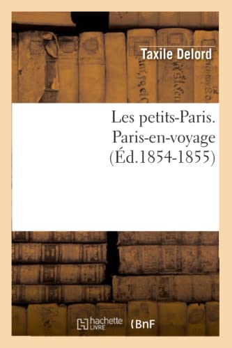 Stock image for Les petitsParis Parisenvoyage d18541855 Litterature for sale by PBShop.store US