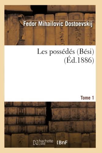 Imagen de archivo de Les possds Bsi Tome 1 d1886 Litterature a la venta por PBShop.store US