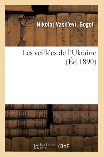 Imagen de archivo de Les veilles de l'Ukraine (d.1890) (Litterature) a la venta por medimops