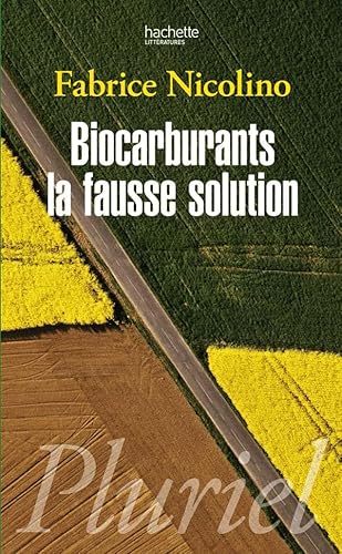 Beispielbild fr Biocarburants, la fausse solution zum Verkauf von Ammareal