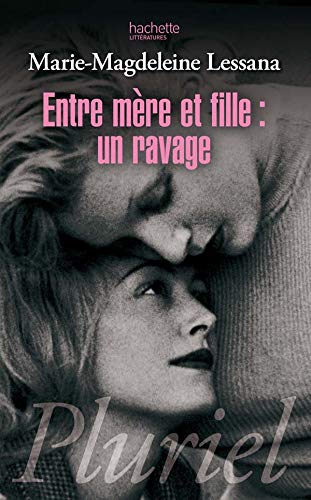Stock image for Entre mre et fille : un ravage for sale by Ammareal