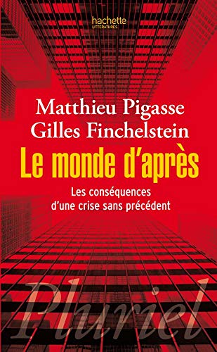 Beispielbild fr Le monde d'aprs : Les consquences d'une crise sans prcdent zum Verkauf von Ammareal