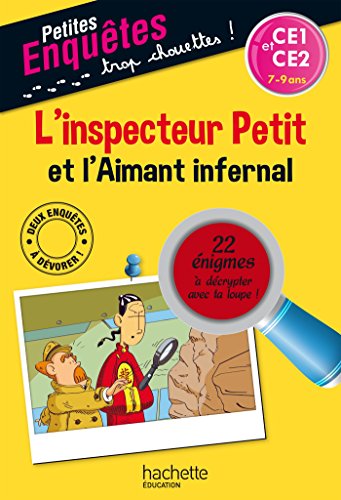 Stock image for L'inspecteur Petit et l'Aimant infernal - Cahier de vacances for sale by Ammareal