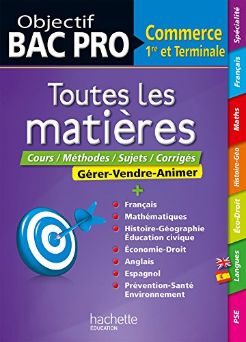 Beispielbild fr Objectif Bac Toutes Les Matieres Bac Pro Commerce zum Verkauf von Ammareal