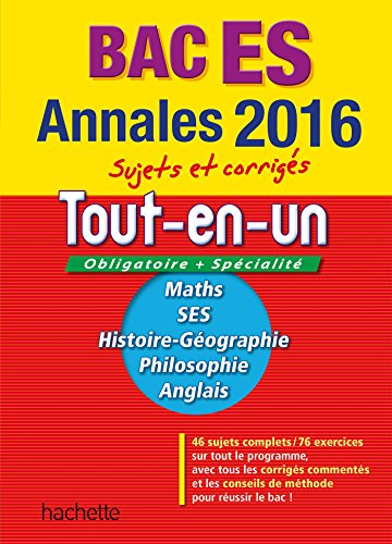 9782012708679: Annales 2016 Le Tout-En-Un Term Es: Sujets et corrigs (Annales du Bac)