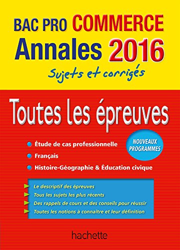 Stock image for Annales 2016 Le Tout-En-Un Bac Pro Commerce for sale by Ammareal