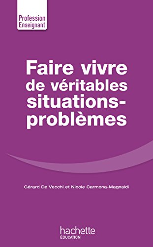 Beispielbild fr Faire Vivre de vritables situations-problmes zum Verkauf von Gallix