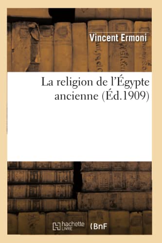 Stock image for La Religion de l'gypte Ancienne (French Edition) for sale by Lucky's Textbooks