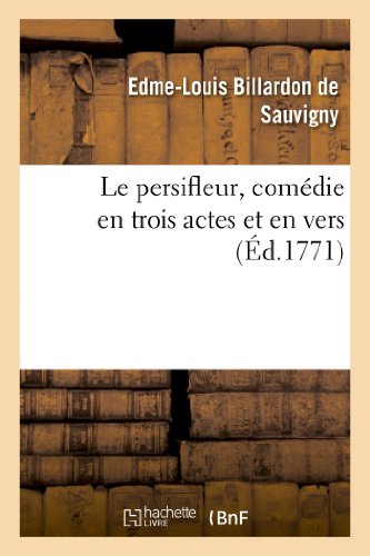 Stock image for Le Persifleur, Comdie En Trois Actes Et En Vers (Arts) (French Edition) for sale by Lucky's Textbooks