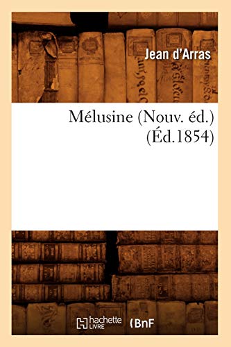 Imagen de archivo de Mlusine (Nouv. d.) (d.1854) (Litterature) (French Edition) a la venta por Lucky's Textbooks