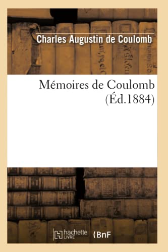 Stock image for Mmoires de Coulomb (d.1884) (Sciences) (French Edition) for sale by Lucky's Textbooks