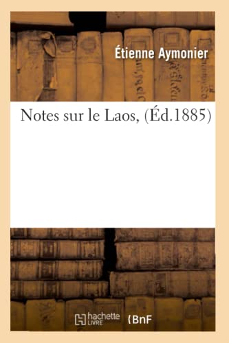 9782012753600: Notes sur le Laos, (d.1885) (Histoire)