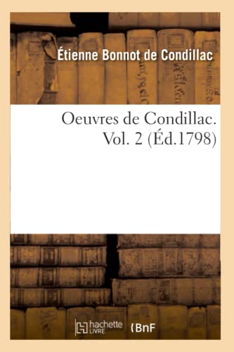 Imagen de archivo de Oeuvres de Condillac. Vol. 2 (d.1798) a la venta por Ammareal