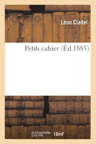 Beispielbild fr Petits cahier d1885 Litterature zum Verkauf von PBShop.store US