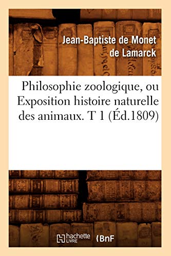 Stock image for Philosophie zoologique, ou Exposition histoire naturelle des animaux T 1 d1809 Sciences for sale by PBShop.store US