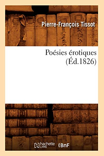 9782012763074: Posies rotiques, (d.1826) (Litterature) (French Edition)