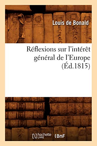 9782012767003: Rflexions sur l'intrt gnral de l'Europe, (d.1815) (Sciences Sociales)