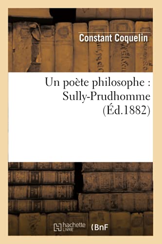 Beispielbild fr Un poete philosophe : Sully-Prudhomme (Ed.1882) zum Verkauf von Chiron Media