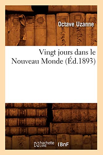 Stock image for Vingt jours dans le Nouveau Monde (Ed.1893) for sale by Chiron Media